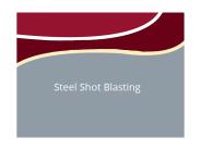 What is Steel Shot Blasting?