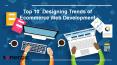 Top 10 designing trends of ecommerce web development PowerPoint PPT Presentation