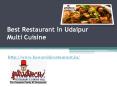 Best Restaurant in Udaipur Multi Cuisine PowerPoint PPT Presentation