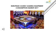 European Casino Gaming Equipment Consumption Market 2017