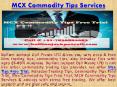 Mcx Commodity Tips Free Trial | MCX Commodity Tips Services in Commodity Market PowerPoint PPT Presentation