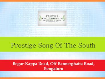 Prestige Song Of The South Bangalore @ 9266629928
