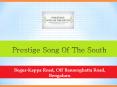Prestige Song Of The South Bangalore @ 9266629928 PowerPoint PPT Presentation