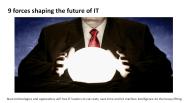 9 forces shaping the future of IT