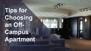 Tips for Choosing an Off-Campus Apartment