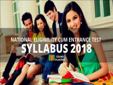 National Eligibility cum Entrance Test Syllabus 2018