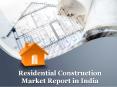 Residential Construction Market Report in India PowerPoint PPT Presentation