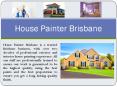 exterior house painting brisbane PowerPoint PPT Presentation
