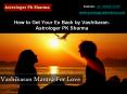 How to Get Your Ex Back by Vashikaran- Astrologer PK Sharma PowerPoint PPT Presentation