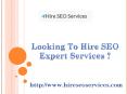 Hire SEO Expert Services | Hire SEO Services PowerPoint PPT Presentation