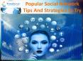 Popular Social Network Tips And Strategies to Try PowerPoint PPT Presentation