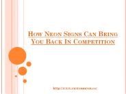 How Neon Signs Can Bring You Back In Competition