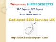 Dedicated SEO Services UK PowerPoint PPT Presentation