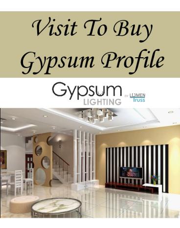 Visit To Buy Gypsum Profile