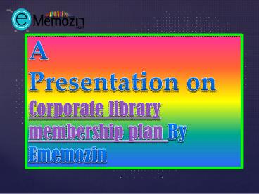 Corporate Library Membership Plan