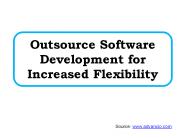 Outsource Software Development for Increased Flexibility