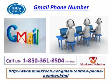 Is Gmail Phone Number a toll-free number 1-850-361-8504?