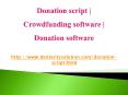 Donation script, Crowdfunding software, Donation software PowerPoint PPT Presentation