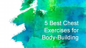 5 Best Chest Exercises for Body-Building