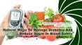 Natural Ways To Manage Diabetes And Reduce Sugar In Blood Safely PowerPoint PPT Presentation