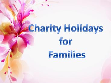 Charity Holidays for Families