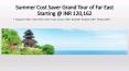 Summer Cost Saver Grand Tour of Far East with SOTC Holidays PowerPoint PPT Presentation