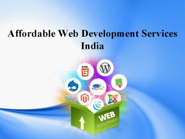 Affordable Web Development Services India