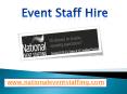 Event Staff Hire - www.nationaleventstaffing.com PowerPoint PPT Presentation
