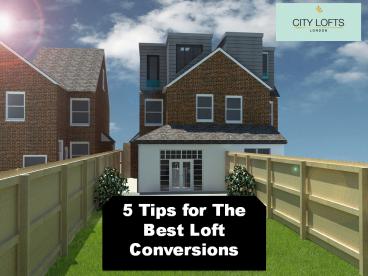 5 Tips for The Best Loft Conversions