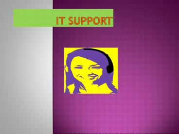 IT Support 25 july 17