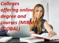 Colleges offering online degree and courses – MIBM GLOBAL PowerPoint PPT Presentation