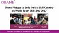 Orane Pledges to Build India a Skill Country on World Youth Skills Day 2017 PowerPoint PPT Presentation