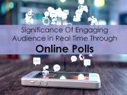 Using Online Polls To Engage Audience In Real Time