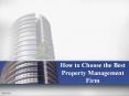 How to Choose the Best Property Management Firm PowerPoint PPT Presentation