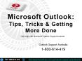Microsoft Outlook Support Tips, Tricks &g  Getting More PowerPoint PPT Presentation