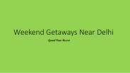 Weekend Getaways Near Delhi