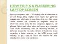 HOW TO FIX A FLICKERING LAPTOP SCREEN PowerPoint PPT Presentation