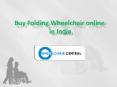 Folding Wheel Chair, Buy Folding Wheelchair online in India - wheelchaircentral.in