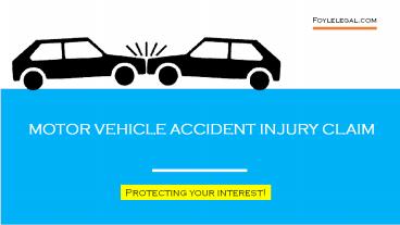 MOTOR VEHICLE ACCIDENT INJURY CLAIM
