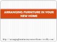 ARRANGING FURNITURE IN YOUR NEW HOME PowerPoint PPT Presentation