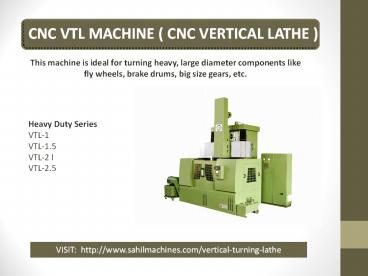 Cnc Vtl ( Vertical Turning Lathe ) Sahil Machines