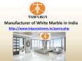Manufacturer of White Marble in India PowerPoint PPT Presentation