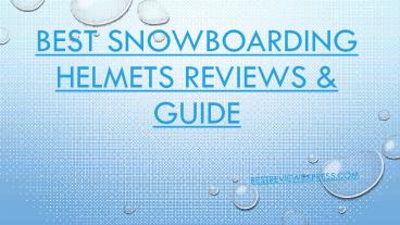 Best Snowboarding Helmets Reviews & Guide