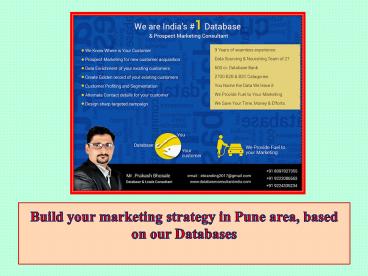 Build your marketing strategy in Pune area, based on our Databases