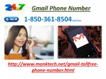 Is Gmail Phone Number 1-850-361-8504 easy to remember?