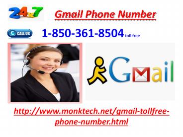 Want to fix Gmail issues? Dial Gmail Phone Number 1-850-361-8504