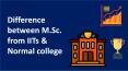 Difference between M.Sc. from IITs & Normal college PowerPoint PPT Presentation