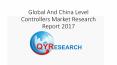 Global And China Level Controllers Market Research Report 2017 PowerPoint PPT Presentation