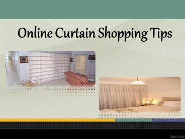 Online Curtain Shopping Tips