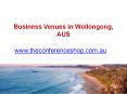 Business Venues in Wollongong, AUS - Theconferenceshop.com.au PowerPoint PPT Presentation